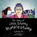 The Story of Little Granny Munklestump - Book