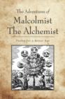 The Adventures of Malcolmist the Alchemist - Book