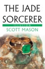 The Jade Sorcerer : Illusion - eBook