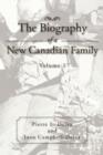 The Biography of a New Canadian Family : Volume 1 - Book