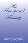The Unexpected Fantasy - eBook