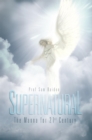 Supernatural : The Manna for 21St Century - eBook