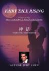 Fairy Tale Rising : A Unique Love Story: After Crashed JFK. Jr, Sasha, Carolyn and Me - Book