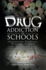 Drug Addiction in Schools : (International Perspective) Humanistic Approach - eBook