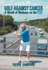 Golf Against Cancer : A Month of Madness on the M25 - Book