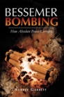 Bessemer Bombing : How Absolute Power Corrupts - eBook