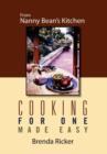 Cooking for One Made Easy : From Nanny Bean's Kitchen - Book