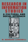 Research in Information Studies : A Cultural and Social Approach - eBook