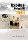 Exodus from Belgium in 1940 : A Family's Escape to South America and Final Emigration to the United States - Book