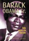 Barack Obama Sr. : The Rise and Life of a True African Scholar - Book