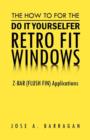 The How to for the Do It Yourselfer Retro Fit Windows : Z-Bar (Flush Fin) Applications - Book