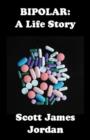 Bipolar : A Life Story - Book