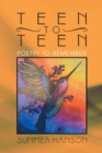 Teen to Teen : Poetry to Remember - eBook