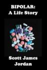 Bipolar : A Life Story - Book