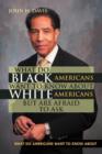 What Do Black Americans Want to Know about White Americans But Are Afraid to Ask - Book