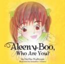 Aleeny-Boo, Who Are You? - Book