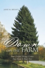 Down on the Farm : Four Useful Things Comes out from a Pine Tree - eBook