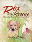 Rex to the Rescue : The Adventures of Jamie and Zack - Book