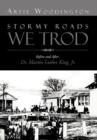 Stormy Roads We Trod : Before and After Dr. Martin Luther King, Jr. - Book