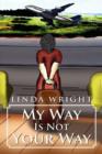 My Way Is Not Your Way - Book