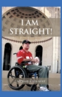 I Am Straight! : An Autobiographical Sequel - eBook