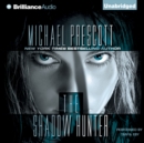 The Shadow Hunter - eAudiobook