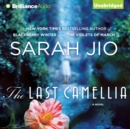 The Last Camellia : A Novel - eAudiobook