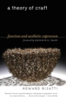 A Theory of Craft : Function and Aesthetic Expression - Book