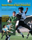 The Complete Guide to Soccer Fitness and Injury Prevention : A Handbook for Players, Parents, and Coaches - eBook