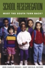 School Resegregation : Must the South Turn Back? - eBook