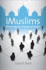 iMuslims : Rewiring the House of Islam - eBook