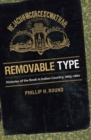 Removable Type : Histories of the Book in Indian Country, 1663-1880 - eBook