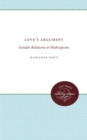 Love's Argument : Gender Relations in Shakespeare - eBook