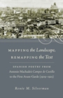 Mapping the Landscape, Remapping the Text : Spanish Poetry from Antonio Machado's Campos de Castilla to the First Avant-Garde (1909-1925) - Book