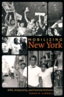 Mobilizing New York : AIDS, Antipoverty, and Feminist Activism - Book