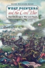 West Pointers and the Civil War : The Old Army in War and Peace - Book