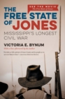 The Free State of Jones : Mississippi's Longest Civil War - Book
