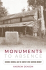 Monuments to Absence : Cherokee Removal and the Contest over Southern Memory - Book