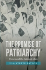 The Promise of Patriarchy : Women and the Nation of Islam - Book