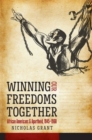 Winning Our Freedoms Together : African Americans and Apartheid, 1945-1960 - Book