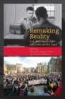 Remaking Reality : U.S. Documentary Culture since 1945 - Book