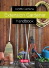 North Carolina Extension Gardener Handbook - Book