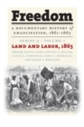 Freedom: A Documentary History of Emancipation, 1861-1867 : Series 3, Volume 1: Land and Labor, 1865 - Book