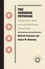 The Cherokee Physician : Or Indian Guide to Health, as Given by Richard Foreman, a Cherokee Doctor - Book