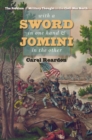 With a Sword in One Hand and Jomini in the Other : The Problem of Military Thought in the Civil War North - Book