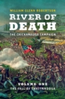 River of Death-The Chickamauga Campaign, Volume 1 : The Fall of Chattanooga - Book