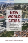 New World Cities : Challenges of Urbanization and Globalization in the Americas - Book