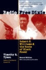 Radio Free Dixie : Robert F. Williams and the Roots of Black Power - Book