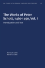 The Works of Peter Schott, 1460-1490, Vol. I : Introduction and Text - Book