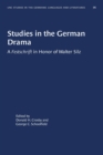 Studies in the German Drama : A Festschrift in Honor of Walter Silz - Book